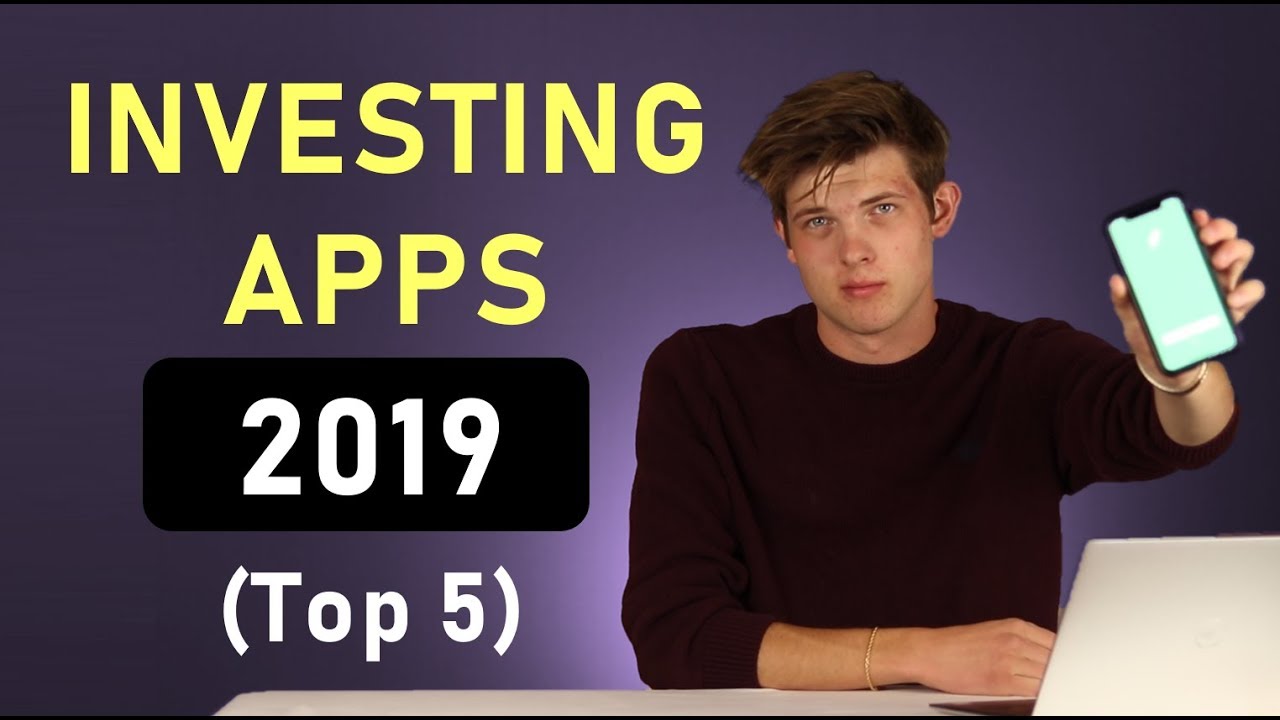 Best Investing Apps In 2019 (Top 5 Ranked)