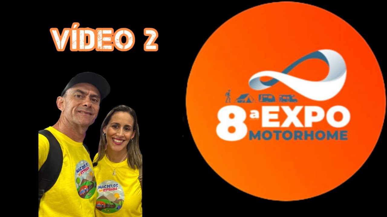 Conheça TODAS as novidades da 8ª EXPOMOTORHOME 2024 | MAIOR FEIRA DE CAMPISMO E CARAVANISMO |Vídeo 2