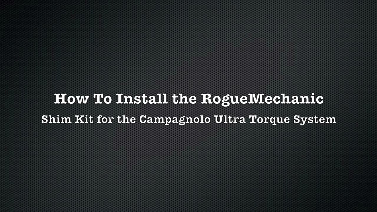 RogueMechanic UT Shim Kit Installation for Campagnolo Ultra Torque