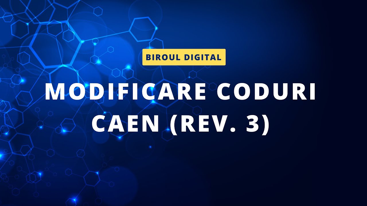 Modificare/Actualizare coduri CAEN 2025 (rev 3)