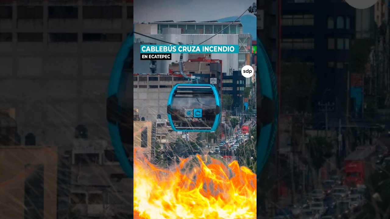 Usuarios del Cableb&uacute;s 🚡 vivieron momentos de p&aacute;nico 😱 tras incendio 🔥 en Ecatepec