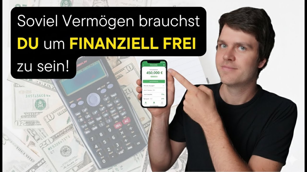 Soviel Vermögen brauchst DU um FINANZIELL FREI zu sein!