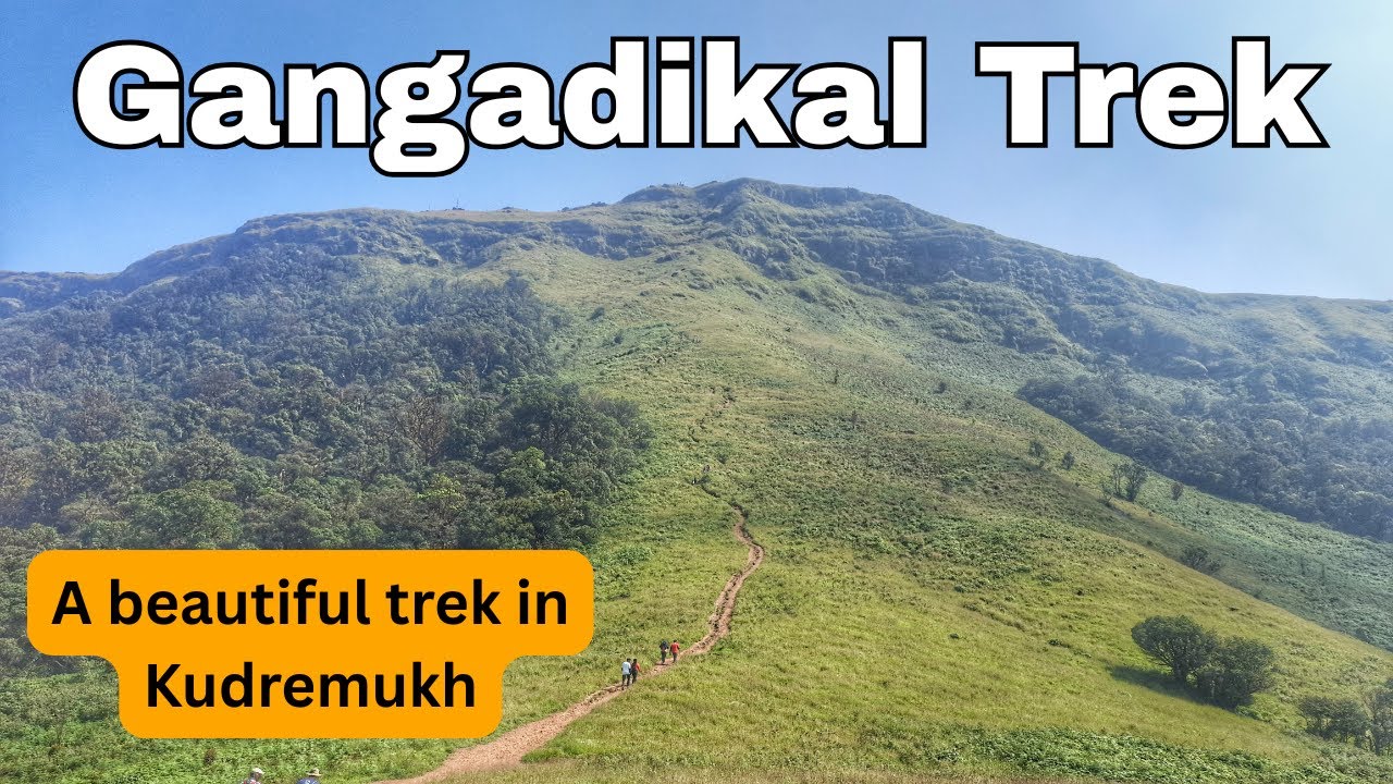 Gangadikal Trek | Kudremukh