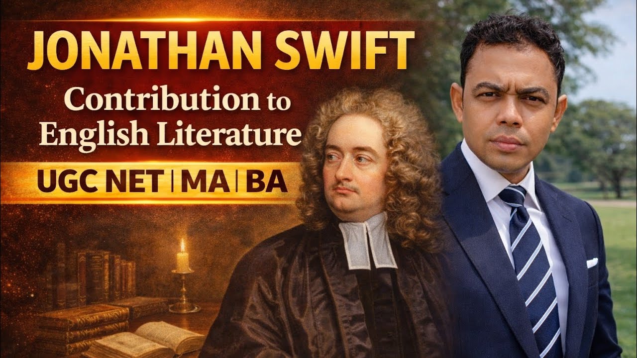Jonathan Swift Explained | Contribution to English Literature | UGC NET BA MA.