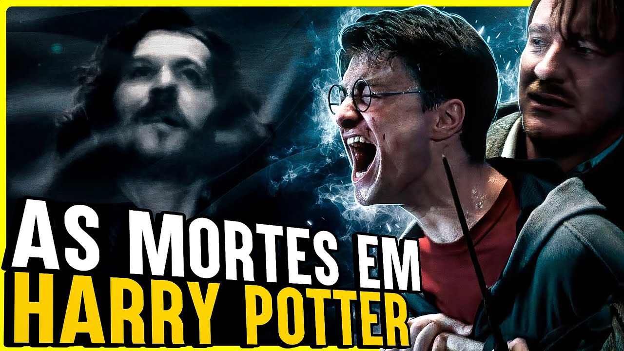 O REAL SIGNIFICADO POR TRÁS DE CADA MORTE EM HARRY POTTER