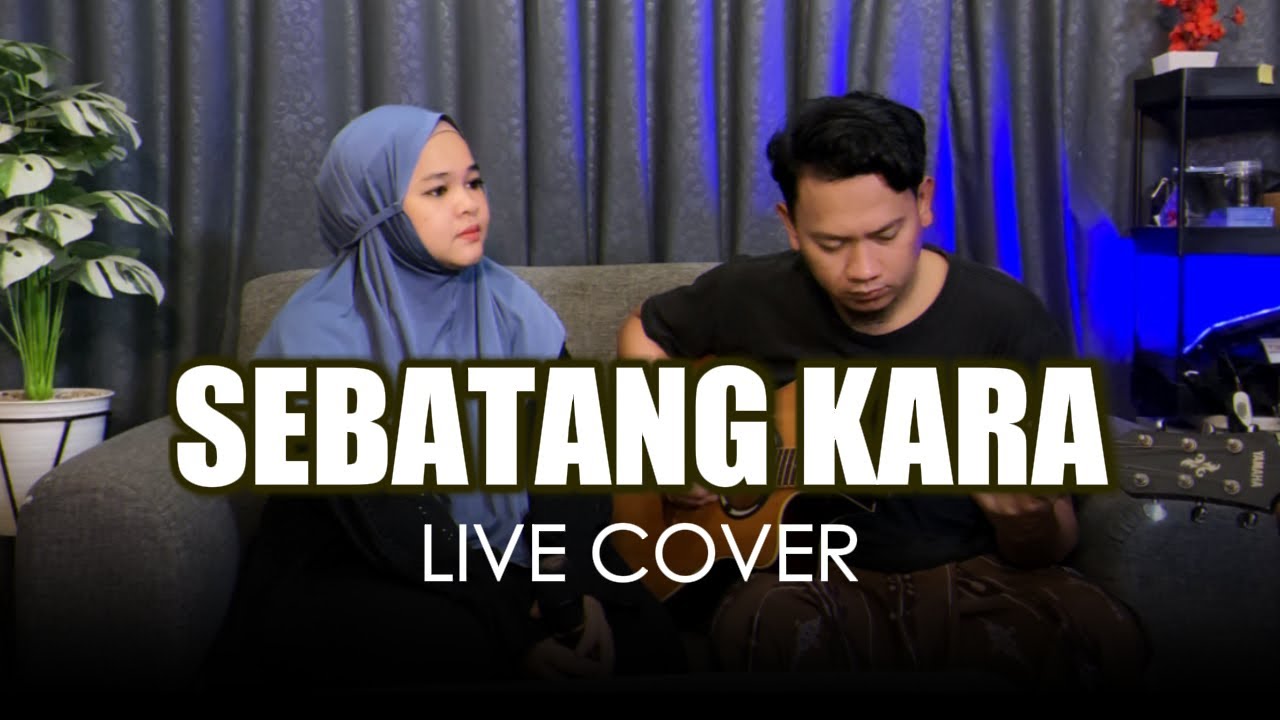SEBATANG KARA - NDIS (COVER) LIVE AKUSTIK