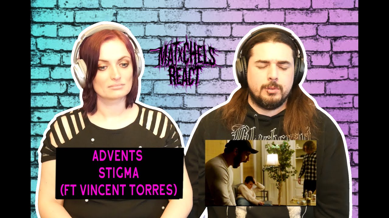 Advents - Stigma (Ft Vincent Torres) React/Review