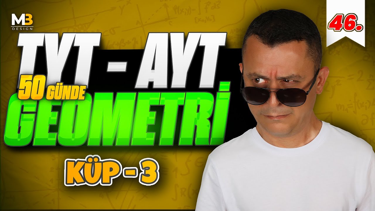 Küp 3 | 50 Günde TYT - AYT Geometri Kampı 46.Gün 3.Video | Kenan Kara