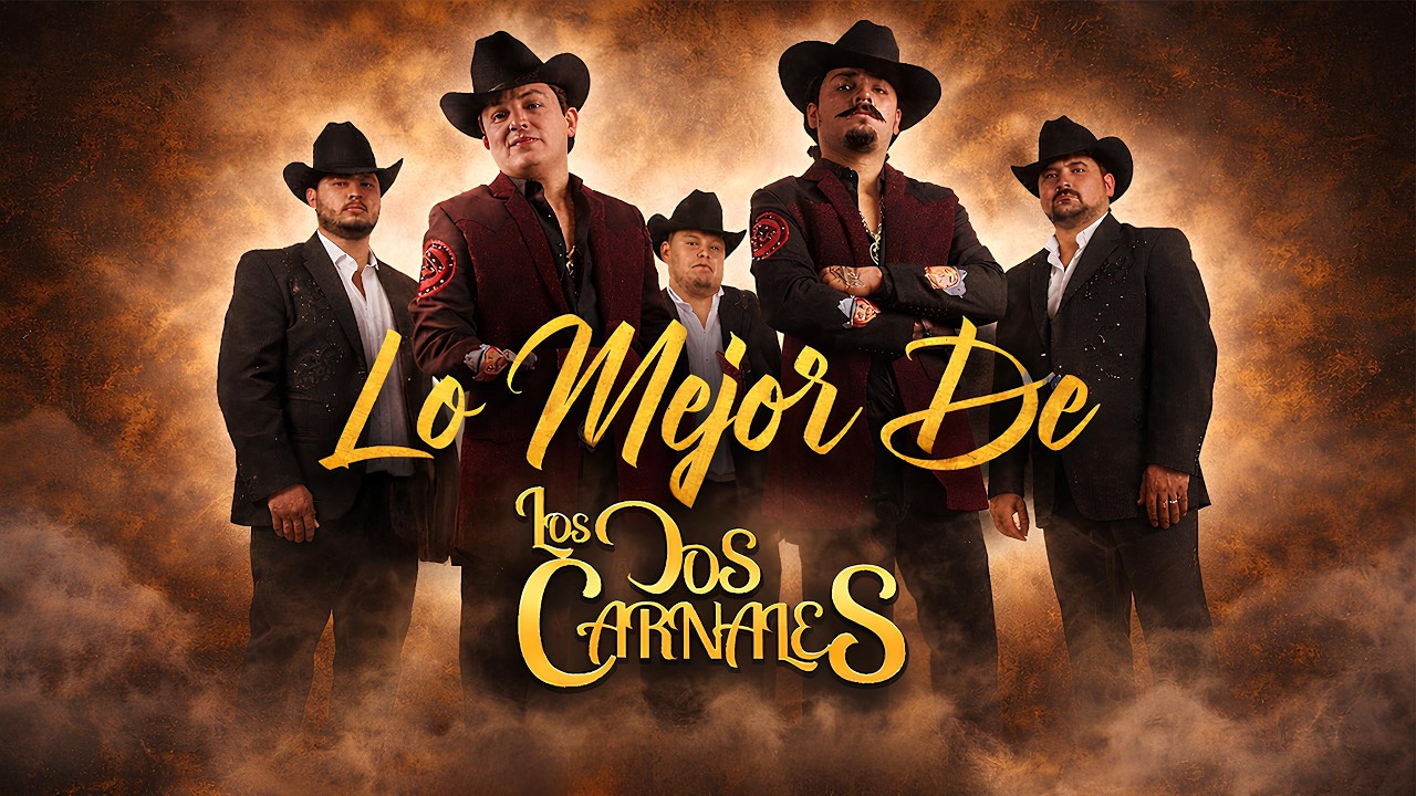 Los Dos Carnales - LOS MEJORES ÉXITOS MIX 2026