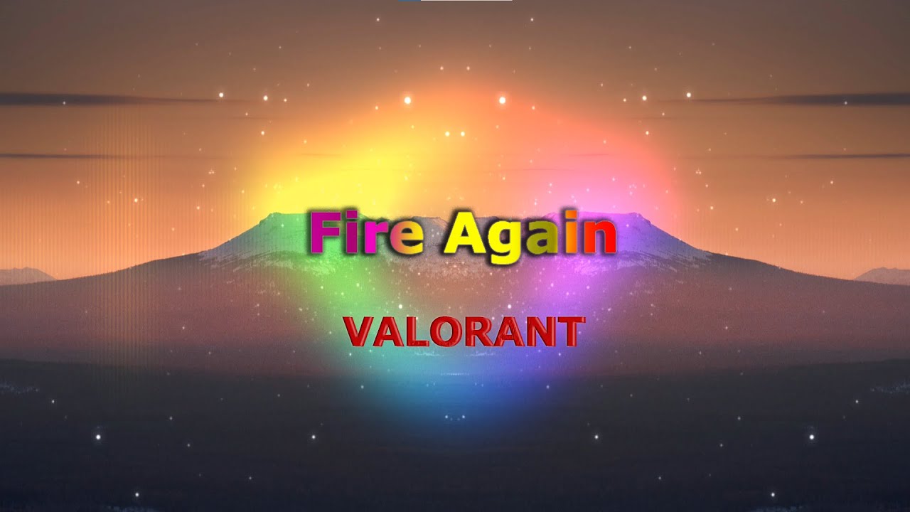 VALORANT - Fire Again (ft. Ashnikko) (Lyrics) VALORANT Champions 2022