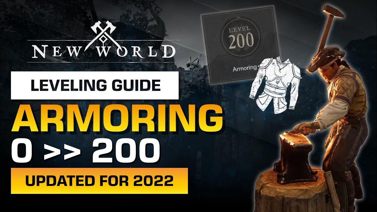 The Ultimate Armoring Leveling (0-200) for 2022 | New World Guide