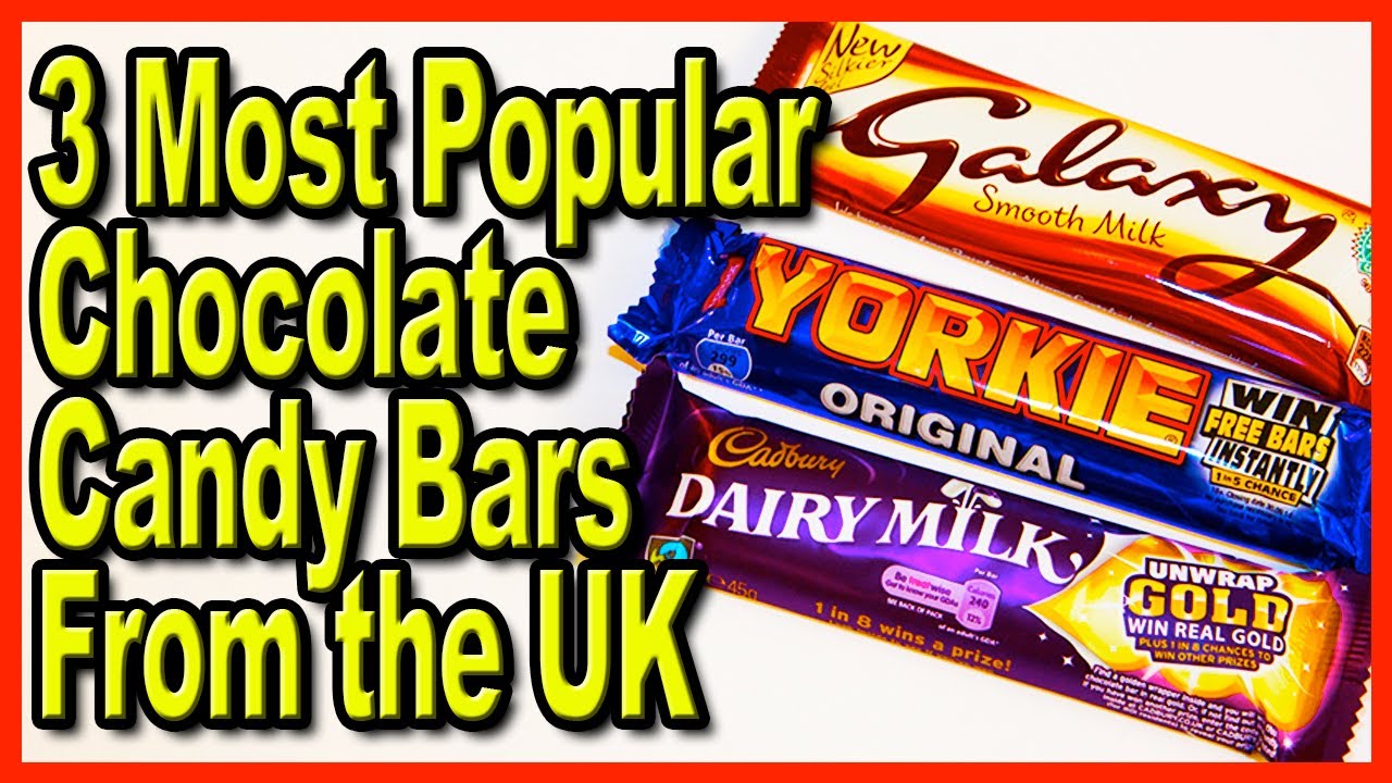 3 Most Popular Milk Chocolate Candy Bars from the United Kingdom