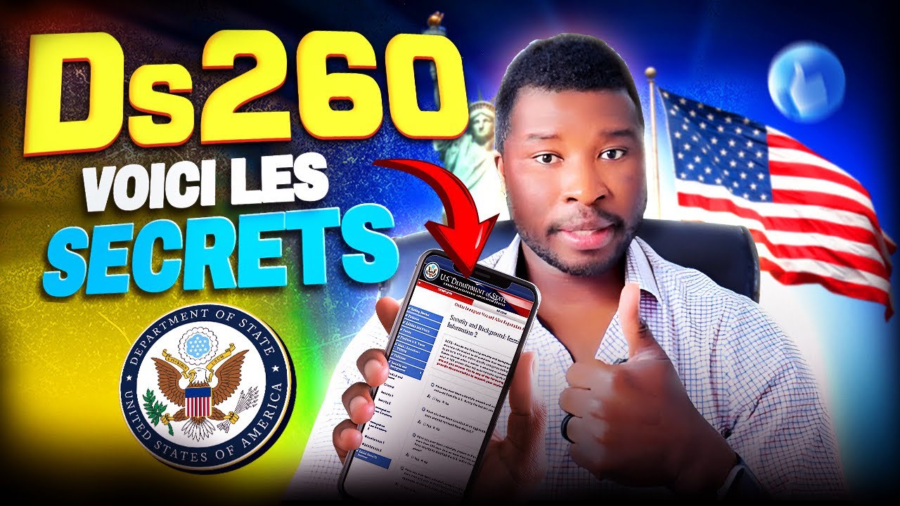 Les SECRETS du DS-260 que les Agents d’Immigration NE VEULENT PAS que Vous Sachiez !