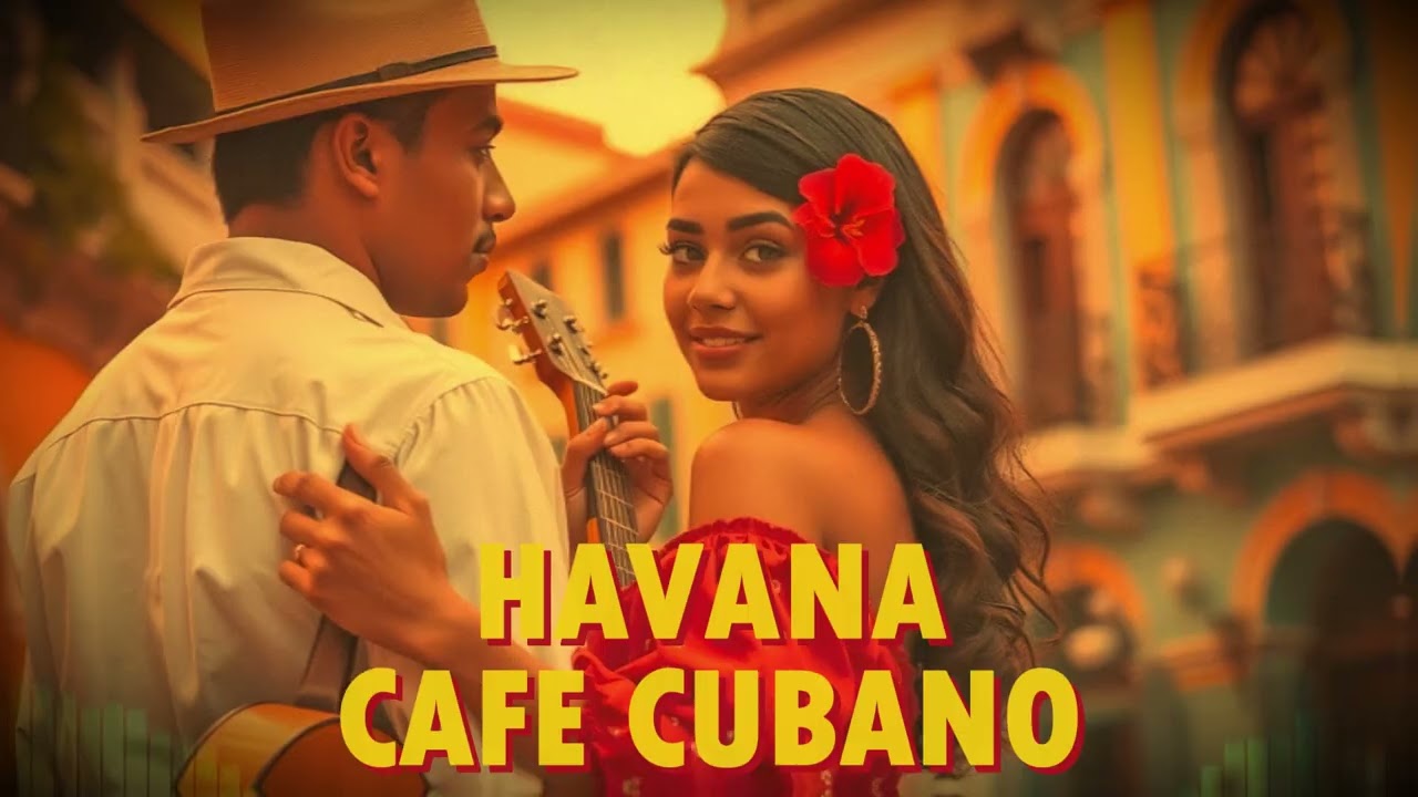 Son Cubano Romántico 🌙 Música de la Calle Habana (Vintage Cuban Mix 2025)