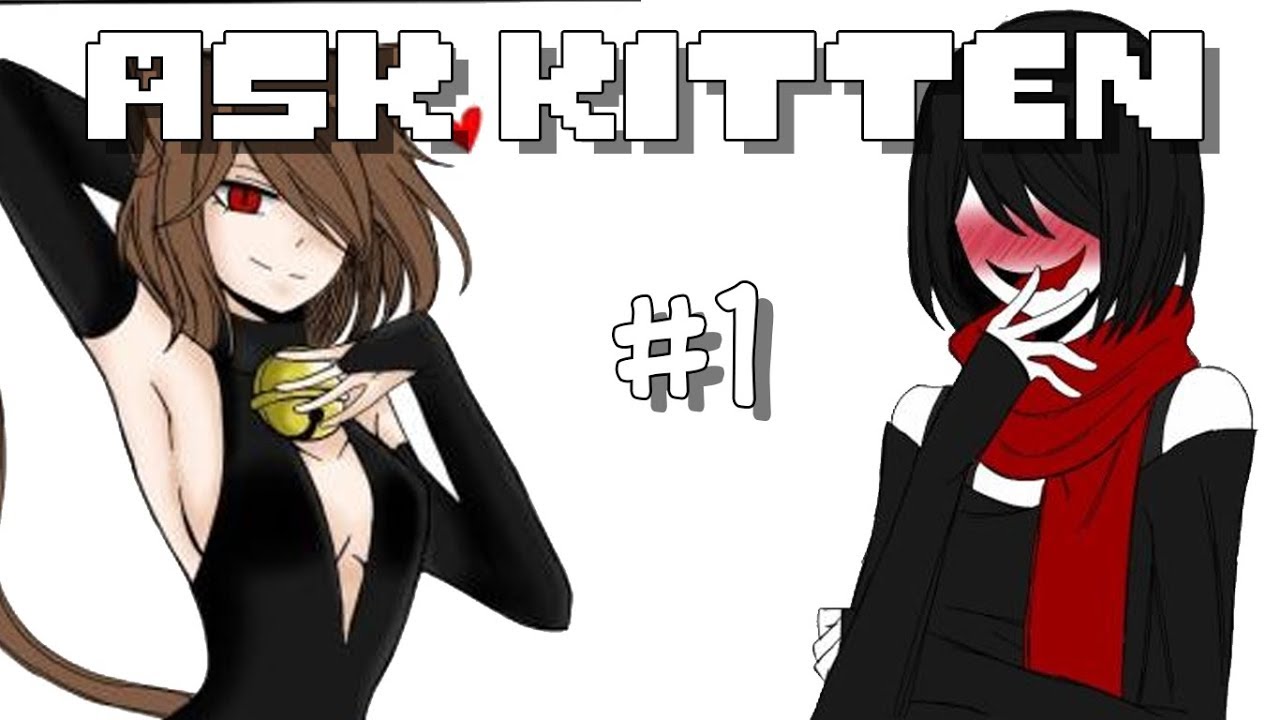 Ask Kitten e Chara -#1 (Especial 45k)