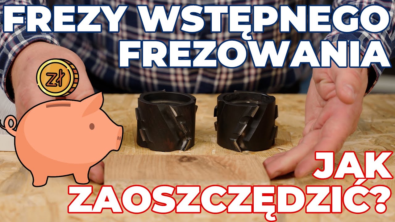 Frezy wstępnego frezowania - jak zaoszczędzić?