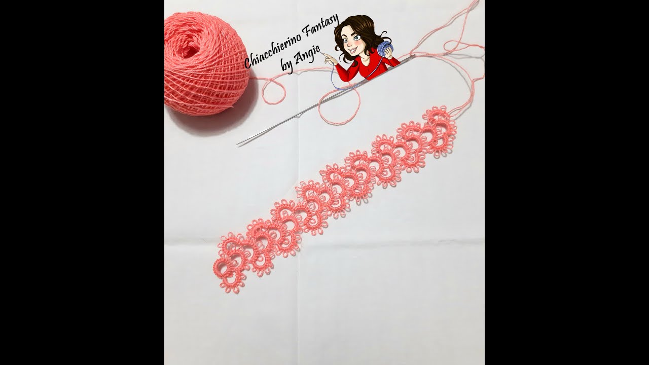 Chiacchierino Fantasy by Angie -Bilingual Tutorial n°20- Needle tatting 