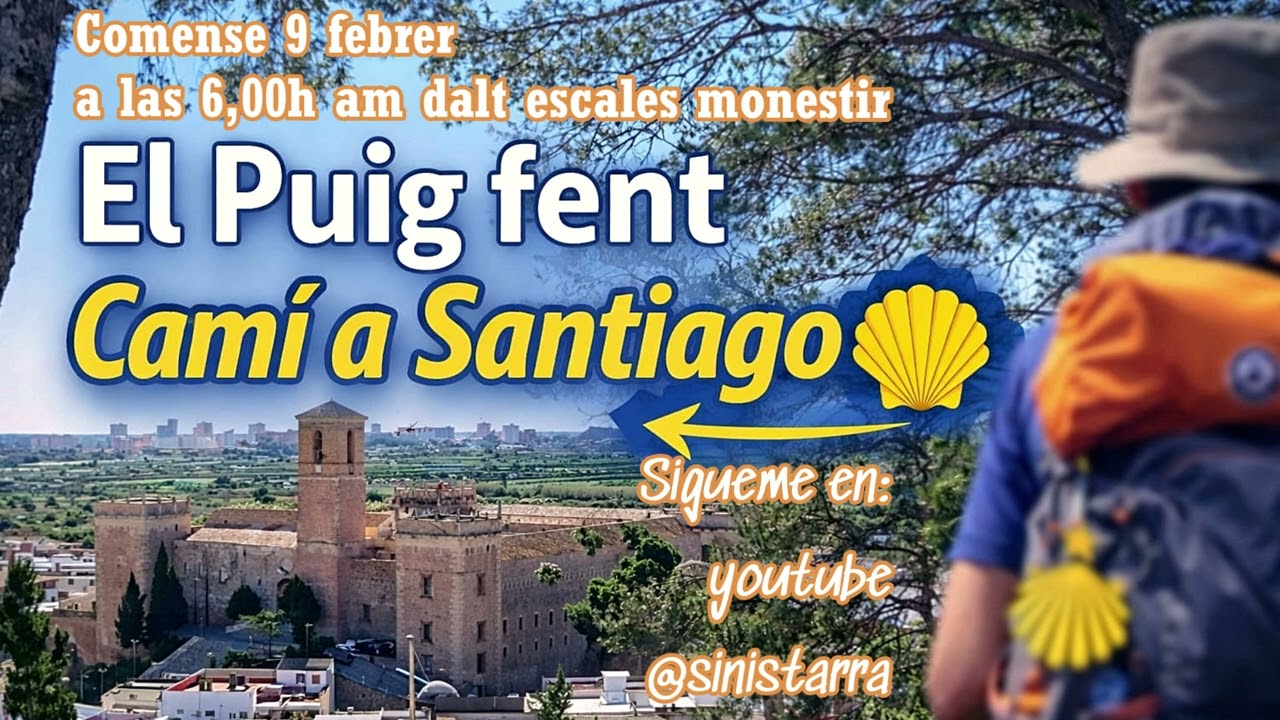 el puig fent cami a santiago 950 km a pie, preambulo salida lunes 9 febreri