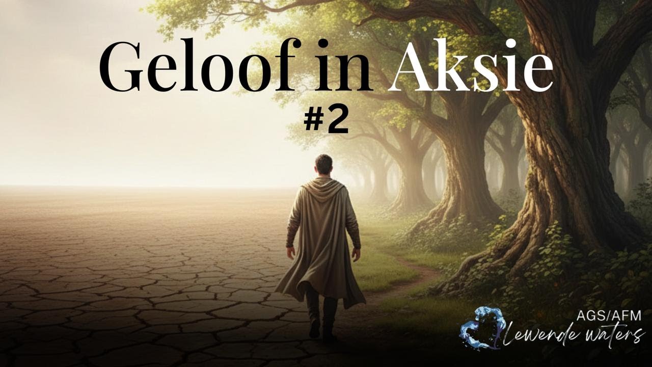 Geloof In Aksie #2