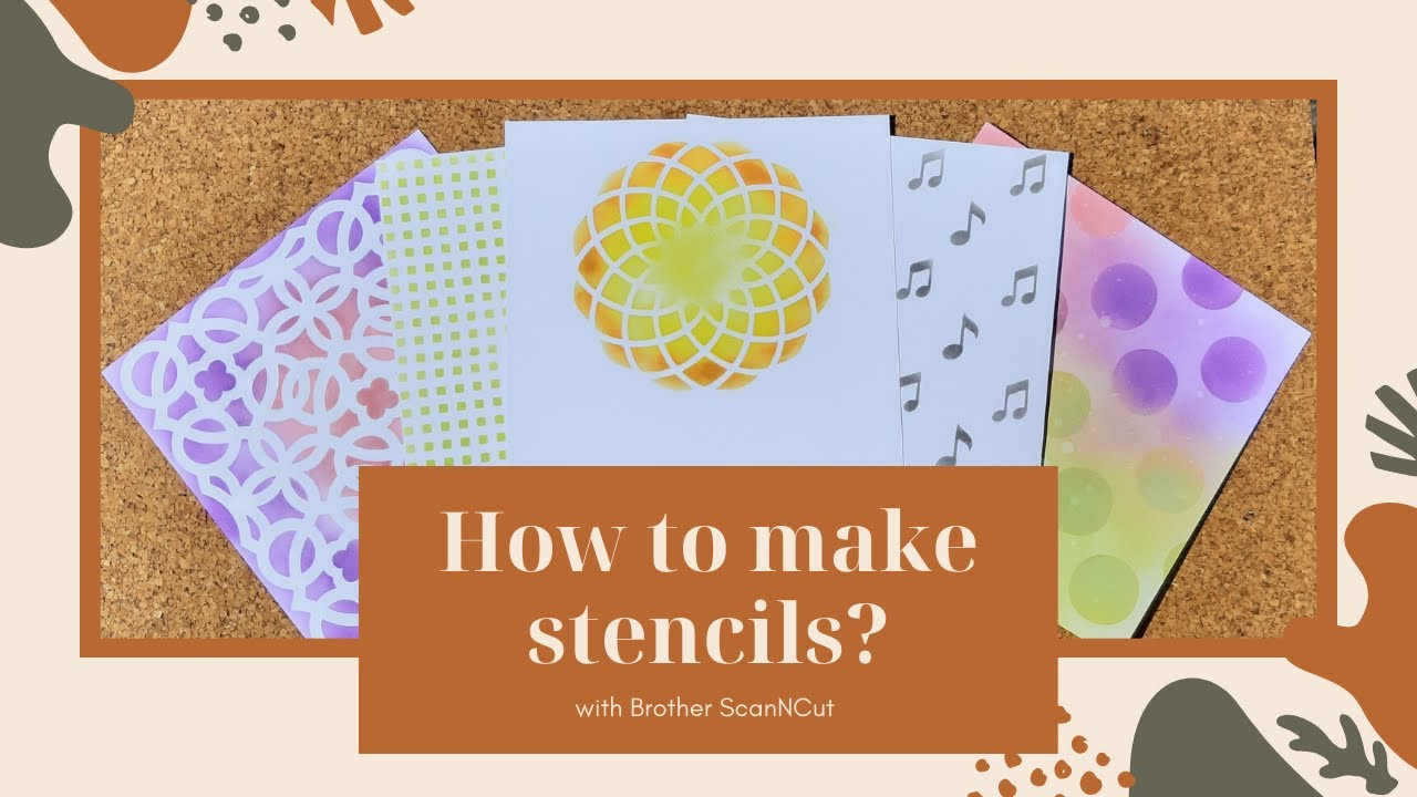 How to make stencils with Brother ScanNCut | Stencil Art | DIY stencils