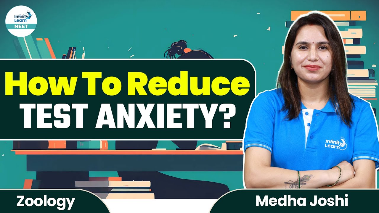 How To Reduce Test Anxiety? | #NEET2024 | Infinity Learn NEET