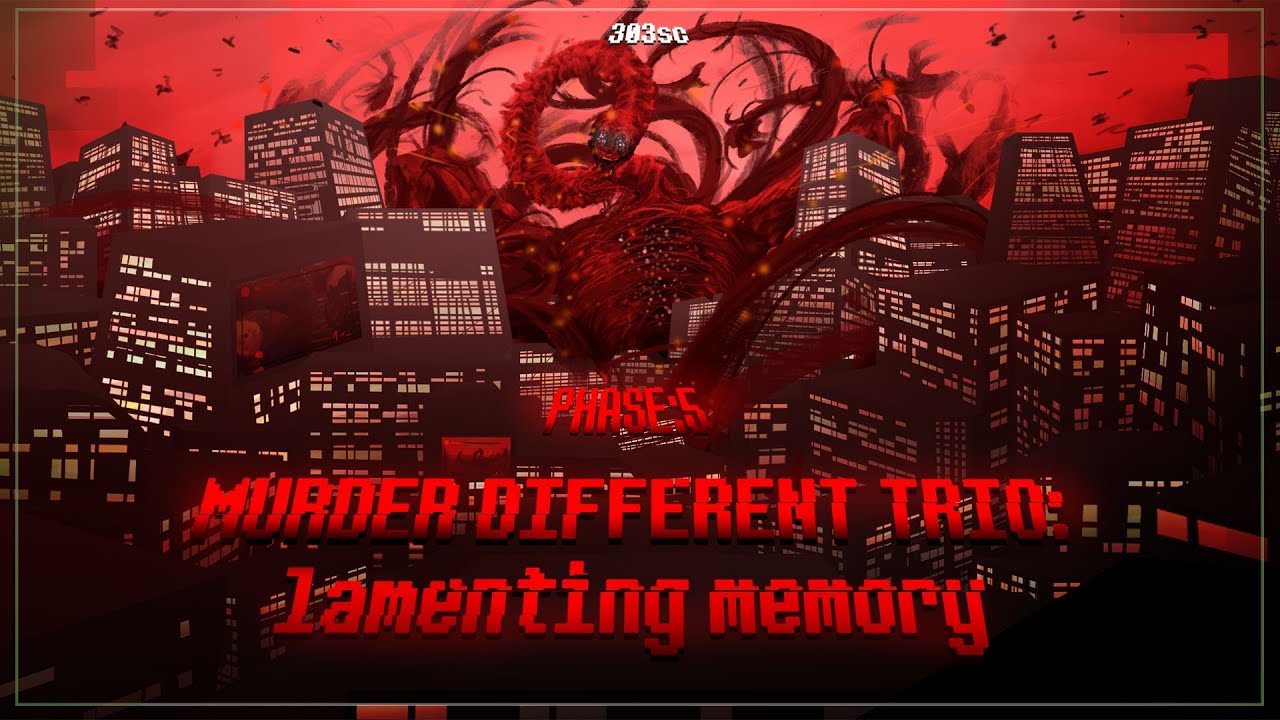 Murder different trio：lamenting memory - phase5