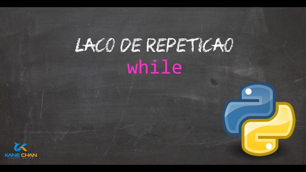Estrutura de Repetição While em Python
