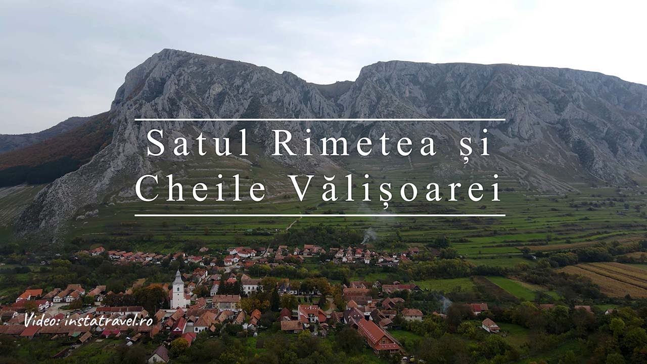 Satul Rimetea și Cheile Vălișoarei – 2 locații de poveste din județul Alba