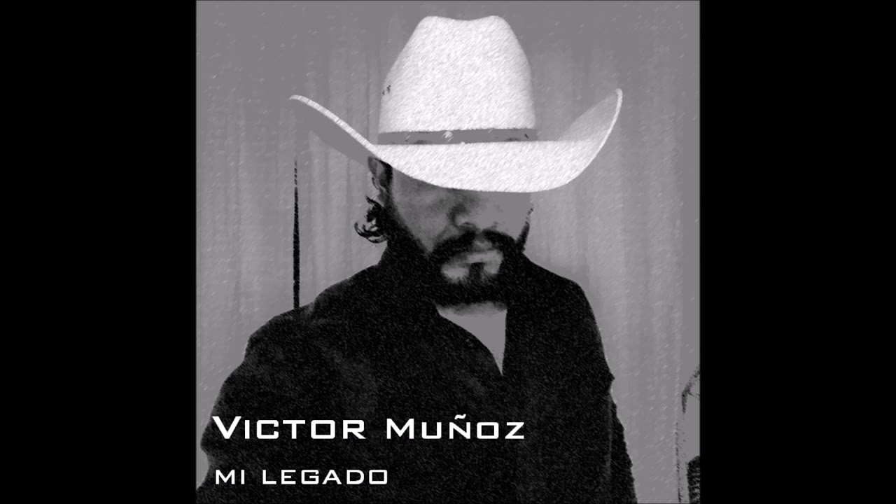 Victor Muñoz - Mi legado