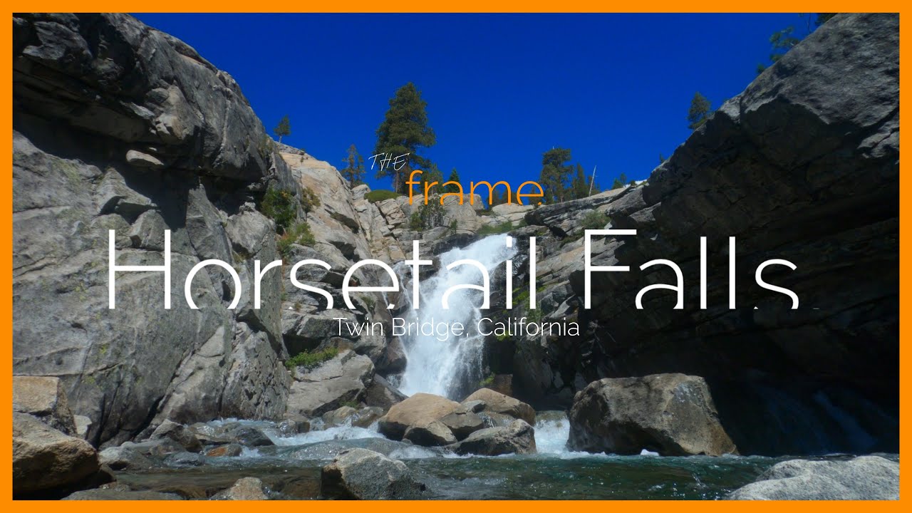 Horsetail Falls, Twin Bridges, California | The Frame