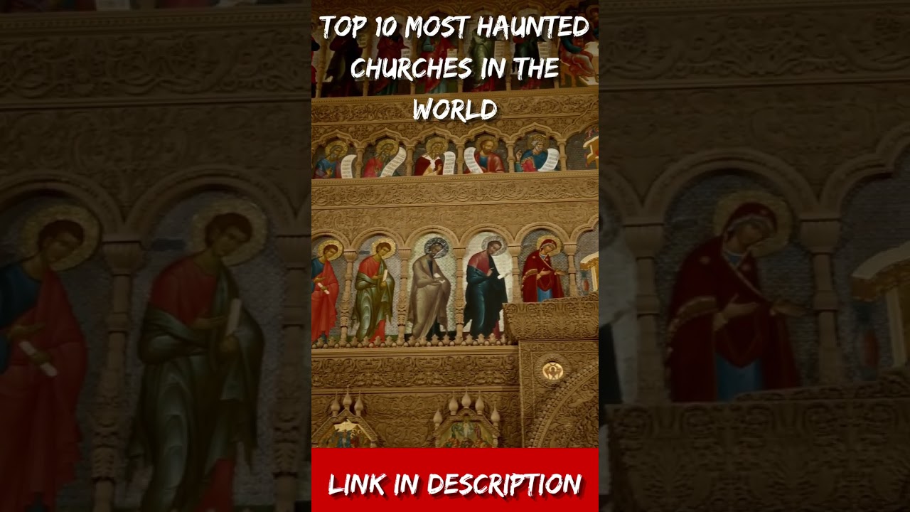 Top 10 Most Haunted Churches in the World #shorts