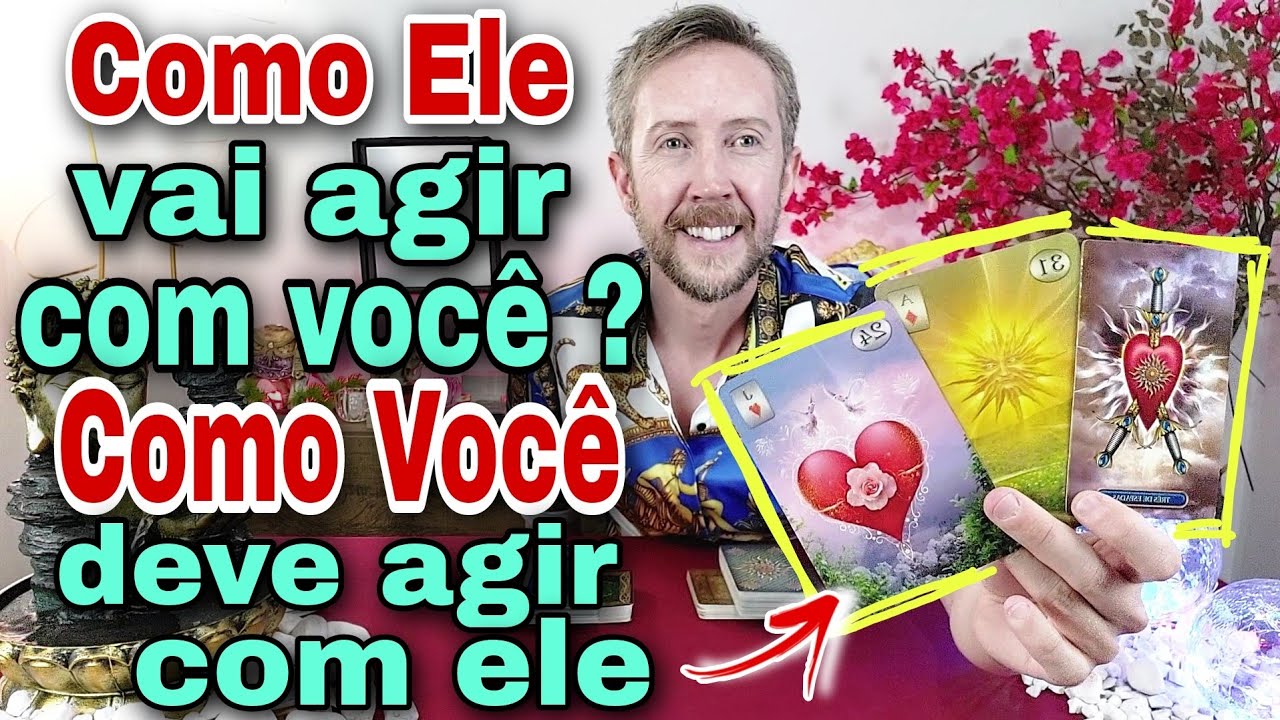 Como Ele vai agir com você ? E como você tem que agir com ele ? As próximas atitudes dele tarot