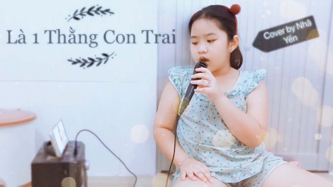 L&agrave; Một Thằng Con Trai - Jack (J97) L1TCT - Cover Nh&atilde; Yến