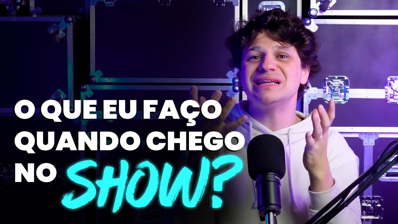PASSO A PASSO PRA ILUMINAÇÃO DO SHOW! DA PREPARAÇÃO AO SHOWTIME!