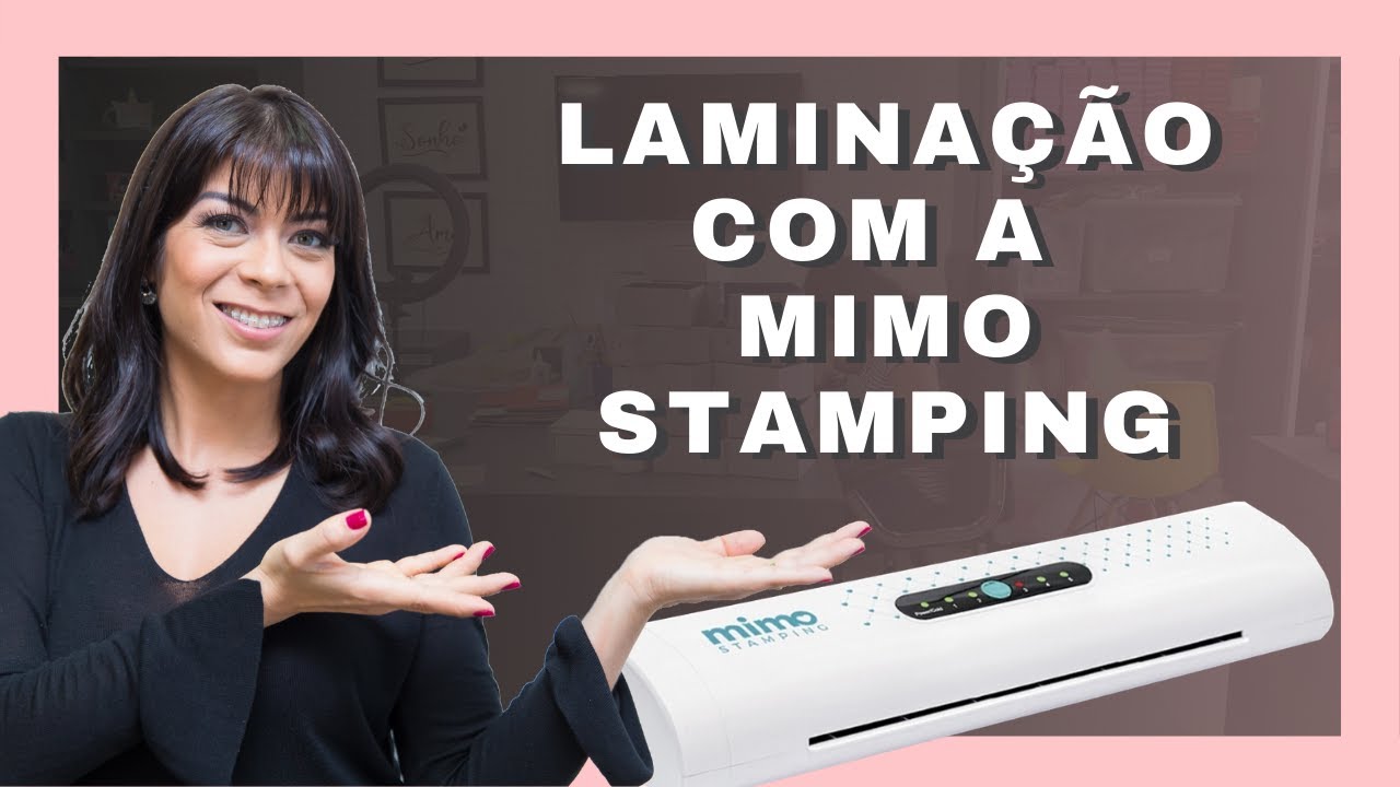 O que é Laminação e como fazer utilizando a Mimo Stamping