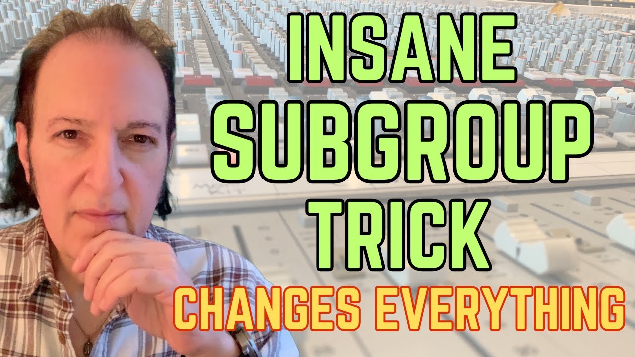 INSANE Subgroup Secrets: This Mix Trick will change your mixing Forever!