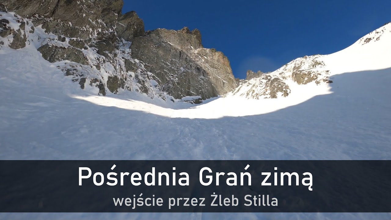Pośrednia Grań zimą - wejście przez Żleb Stilla