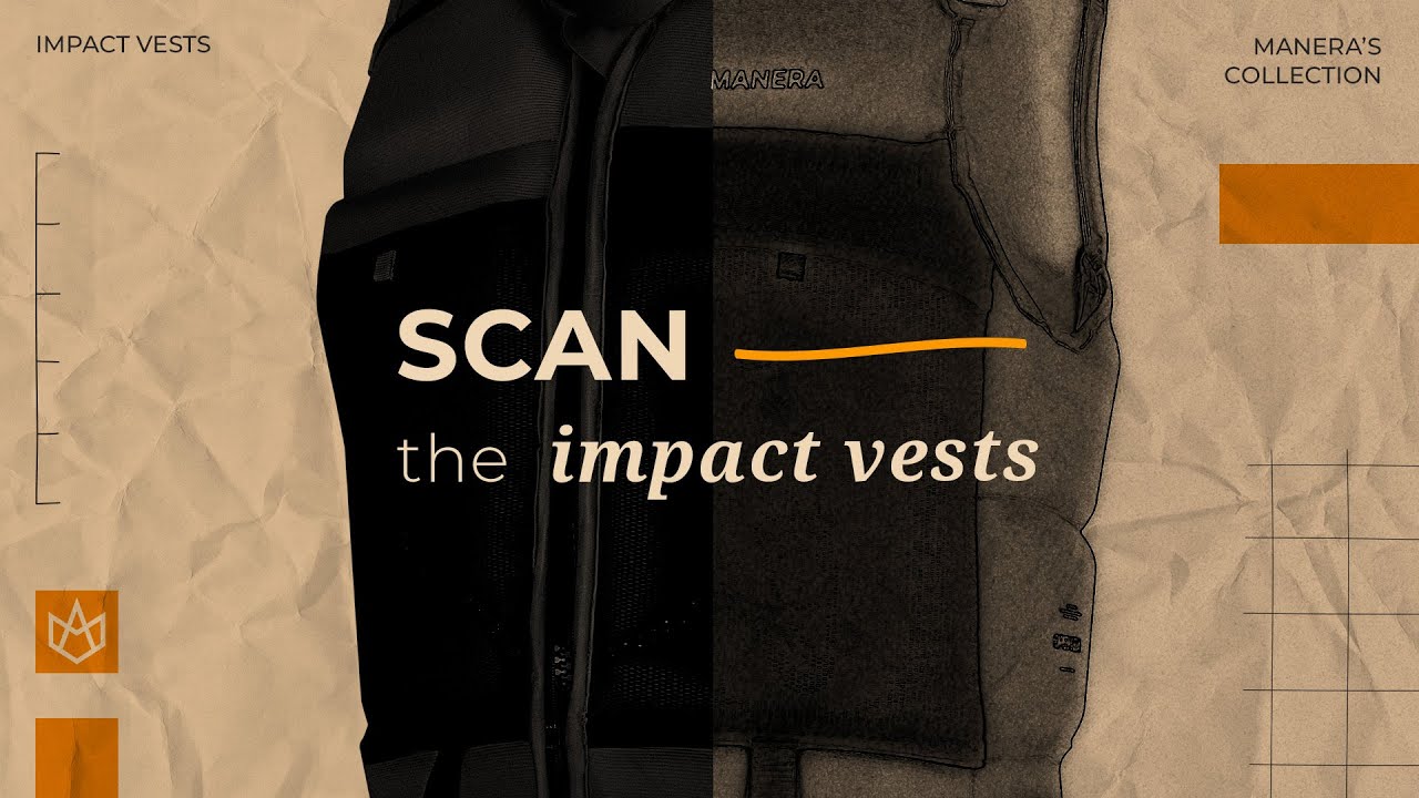 SCAN THE PRODUCT IMPACT VESTS | MANERA