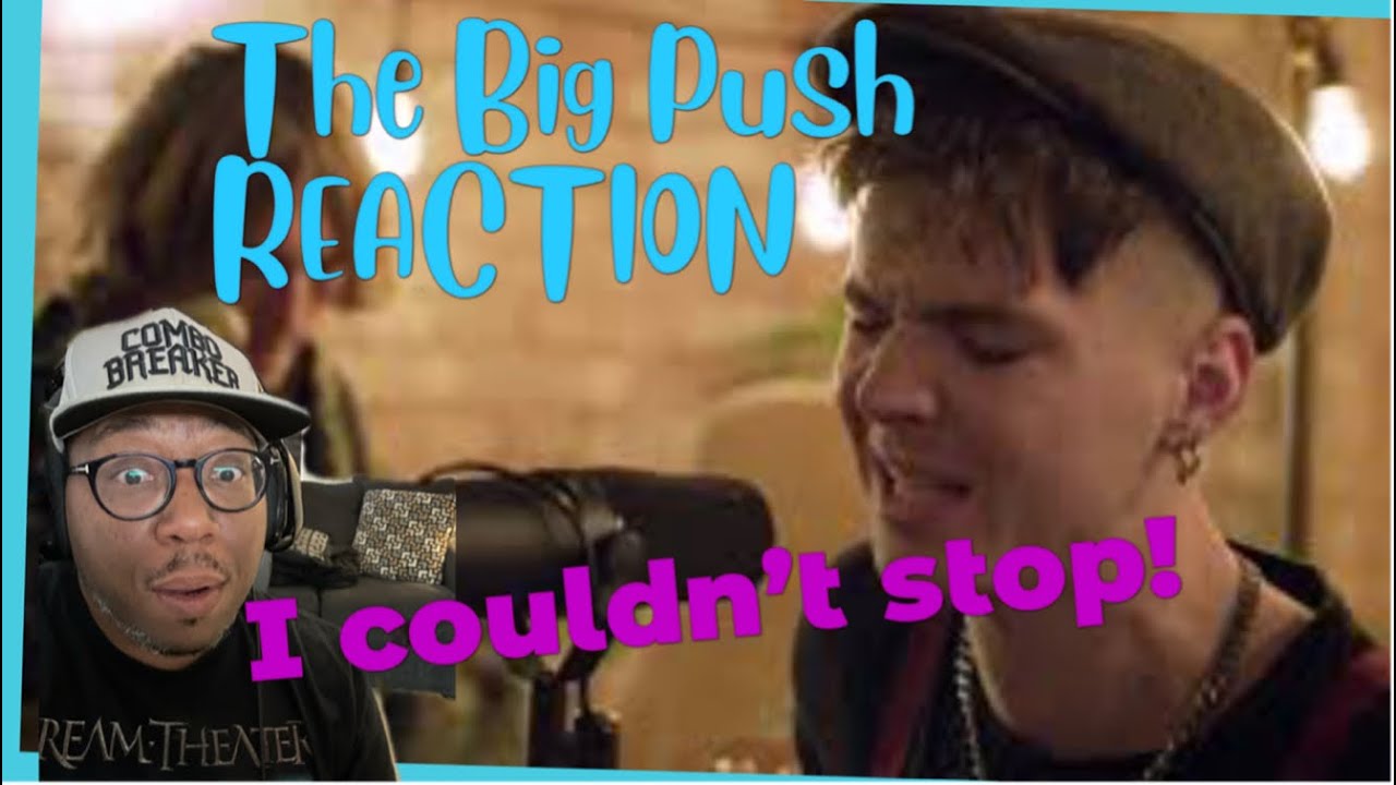 The Big Push - English Man In New York, JamRock, Walking On The Moon, A Little Bit of Luck (REACTION