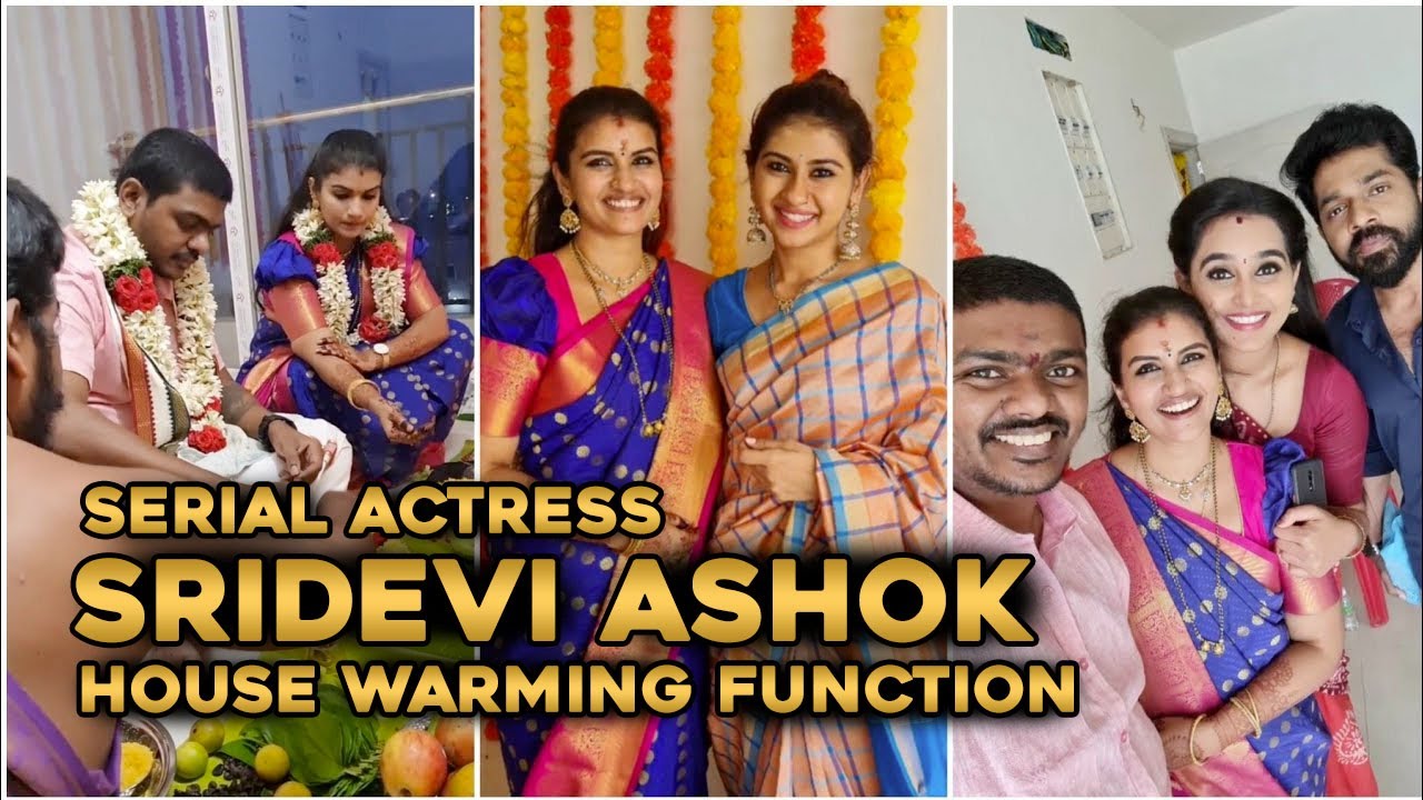 SERIAL ACTRESS SRIDEVI ASHOK HOUSE WARMING FUNCTION | NITHYASREE | ALYA MANASA | TAMIL VALAIKKATCHI