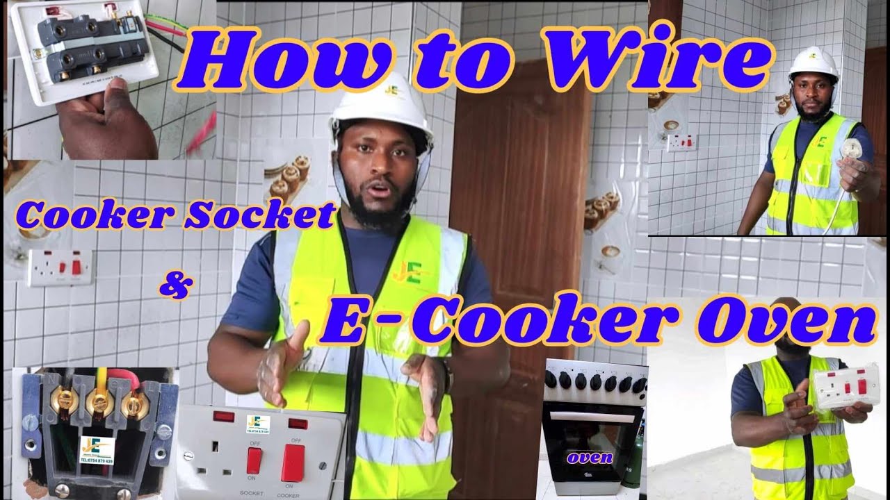 HOW TO WIRE COOKER SOCKET CONTROL UNIT SWITCH to E-COOKER OVEN.