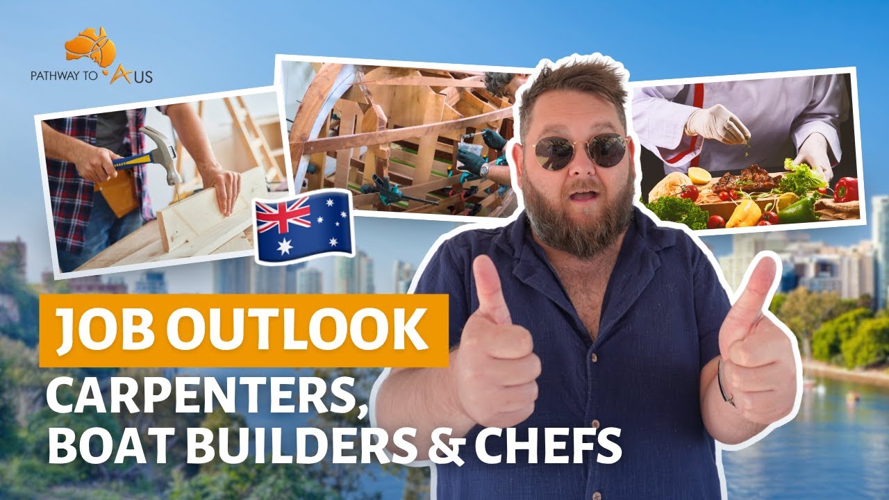 Job Outlook - Carpenters, Boat Builders & Chefs