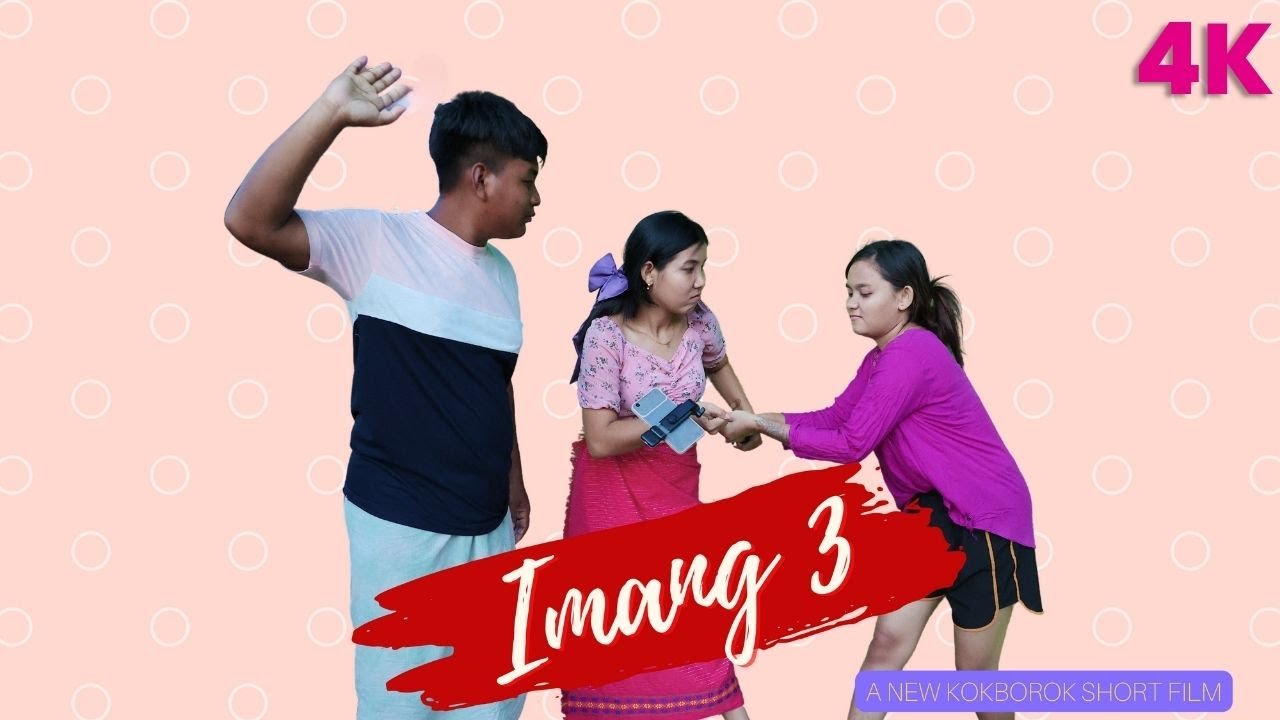 IMANG 3 OFFICIAL KOKBOROK SHORT FILM || TIPRASA TOKE || EPISODE 69