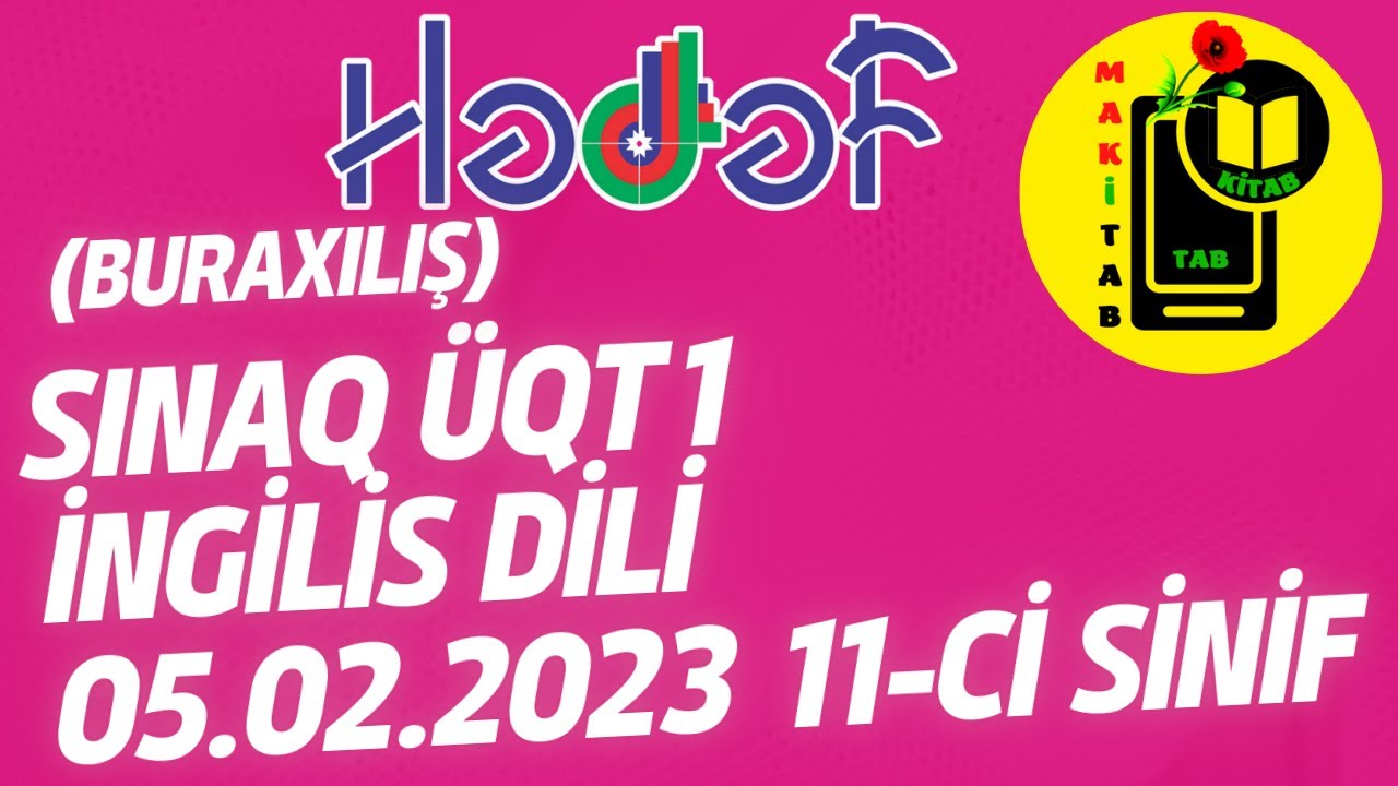 05.02.2023 Hədəf kursları Sınaq ÜQT1 İngilis dili 11-ci sinif Buraxılış