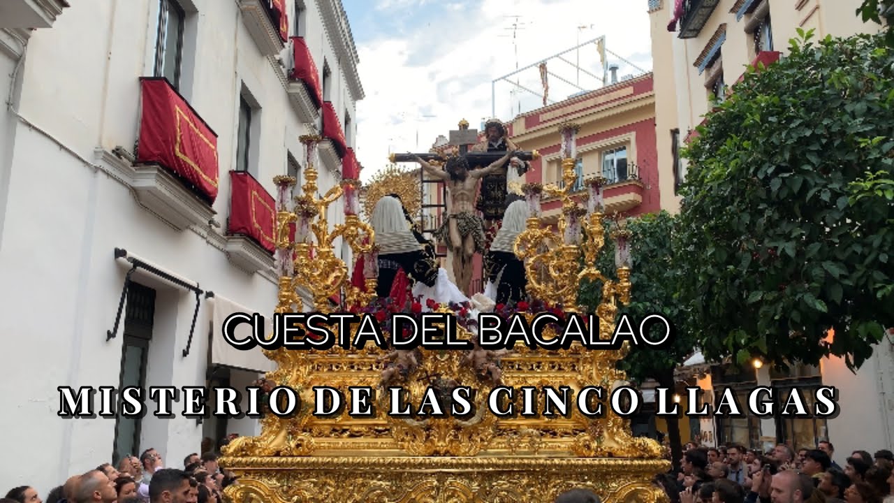 [4K] MISTERIO DE LAS CINCO LLAGAS | CUESTA DEL BACALAO | 2025