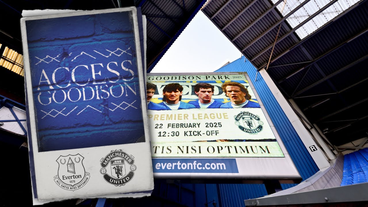 GIGANCI PRZYJEŻDŻAJĄ DO MIASTA! 🔵 | Access Goodison: Everton kontra Manchester United