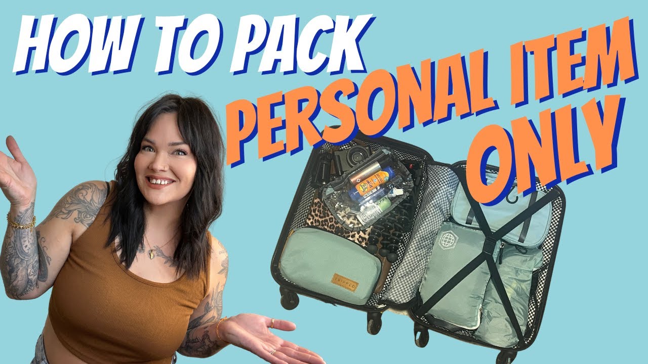 How to pack in ONLY a personal item