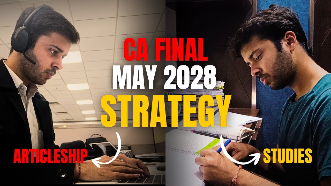 CA Final May 2028 Strategy | 2.5 Years Study Planner | Preparation Planner | #cafinal #articleship