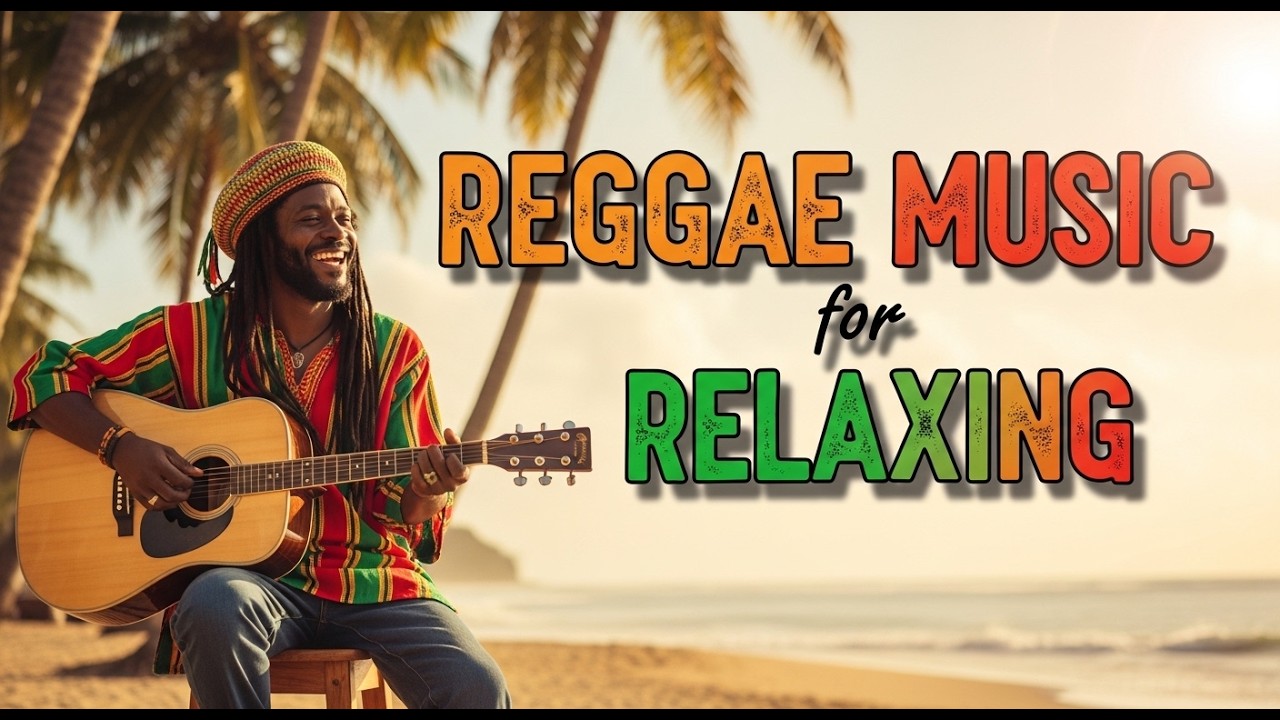 Calm Easy Listening Reggae Playlist for Relaxation, Gentle Energy, and Smooth Flow