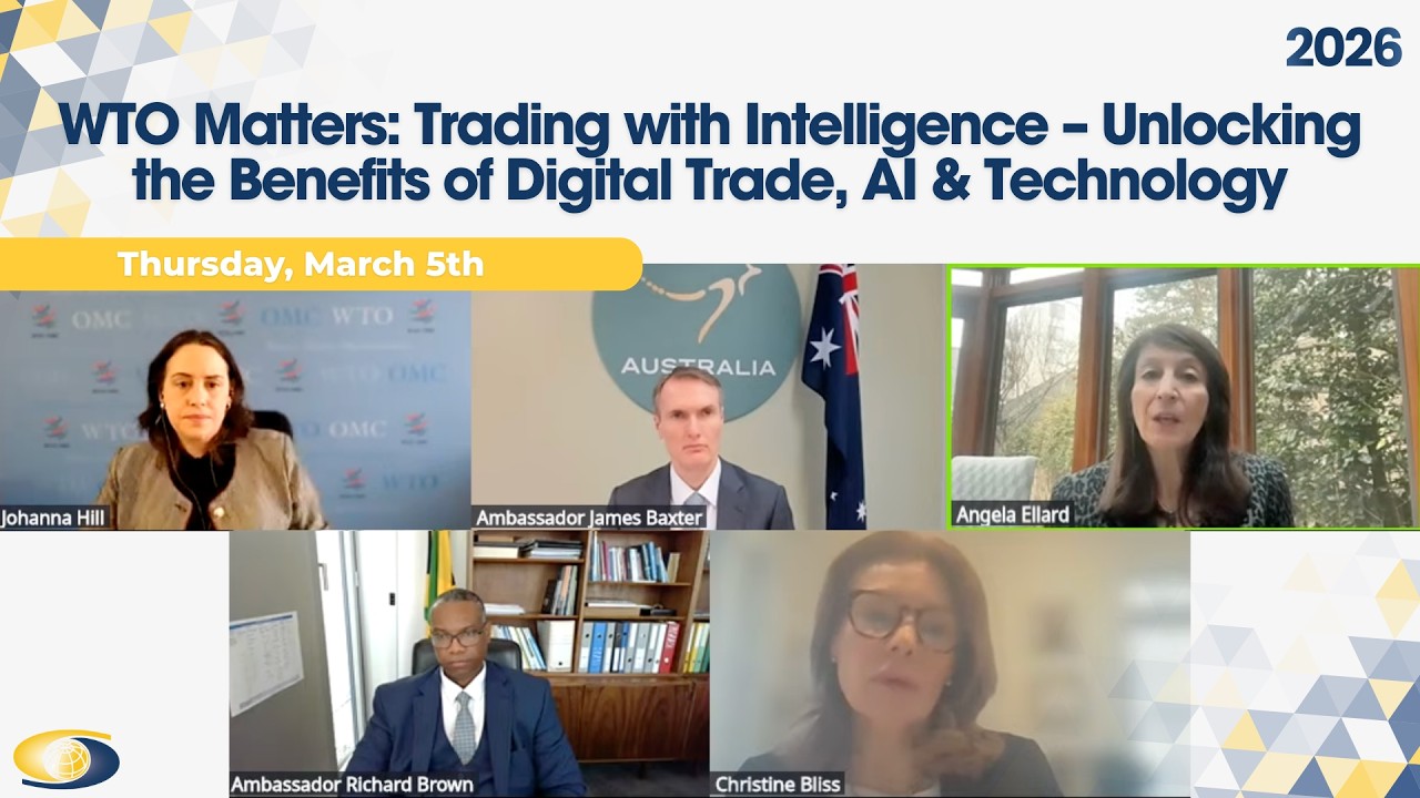 WTO Matters: Trading with Intelligence – Unlocking the Benefits of Digital Trade, AI & Technology